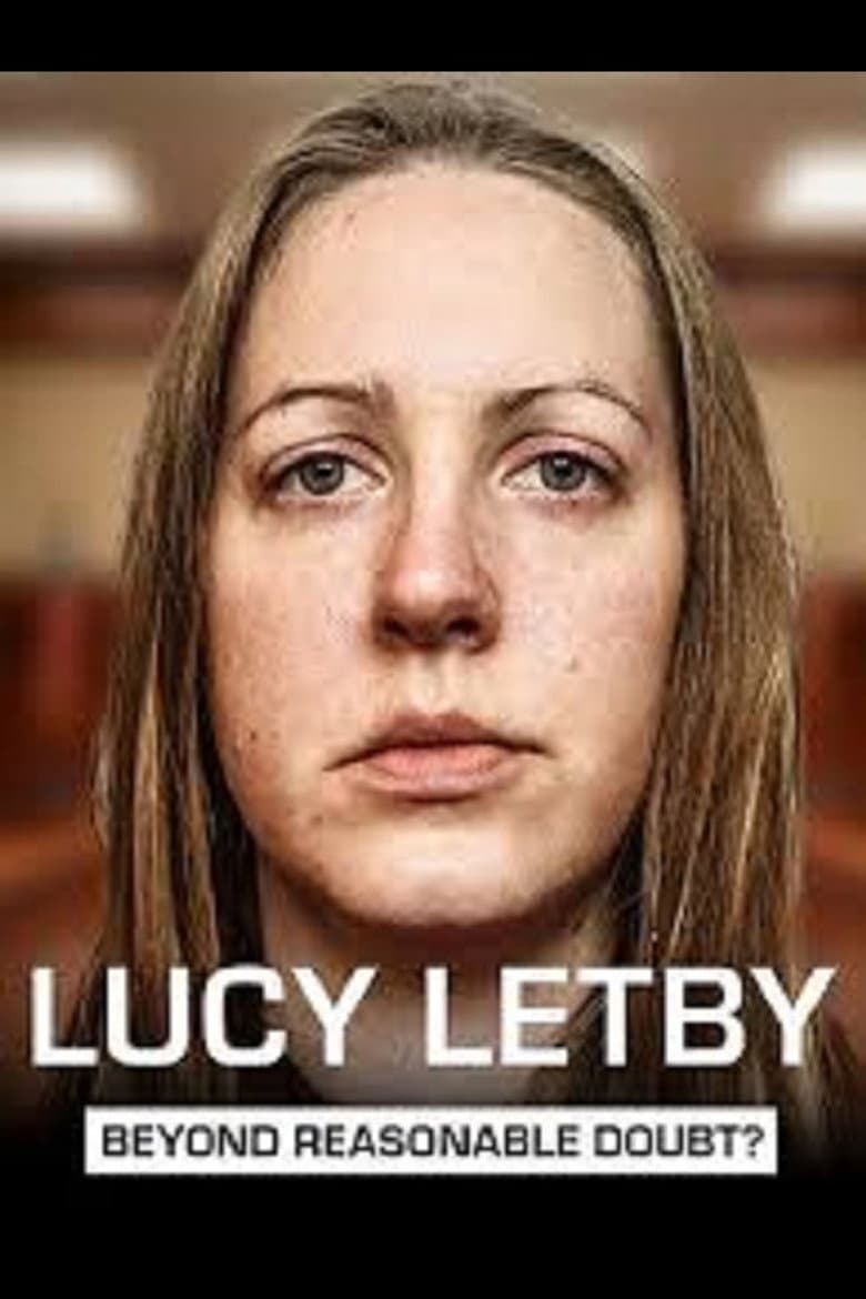 Lucy Letby: Beyond Reasonable Doubt? poster