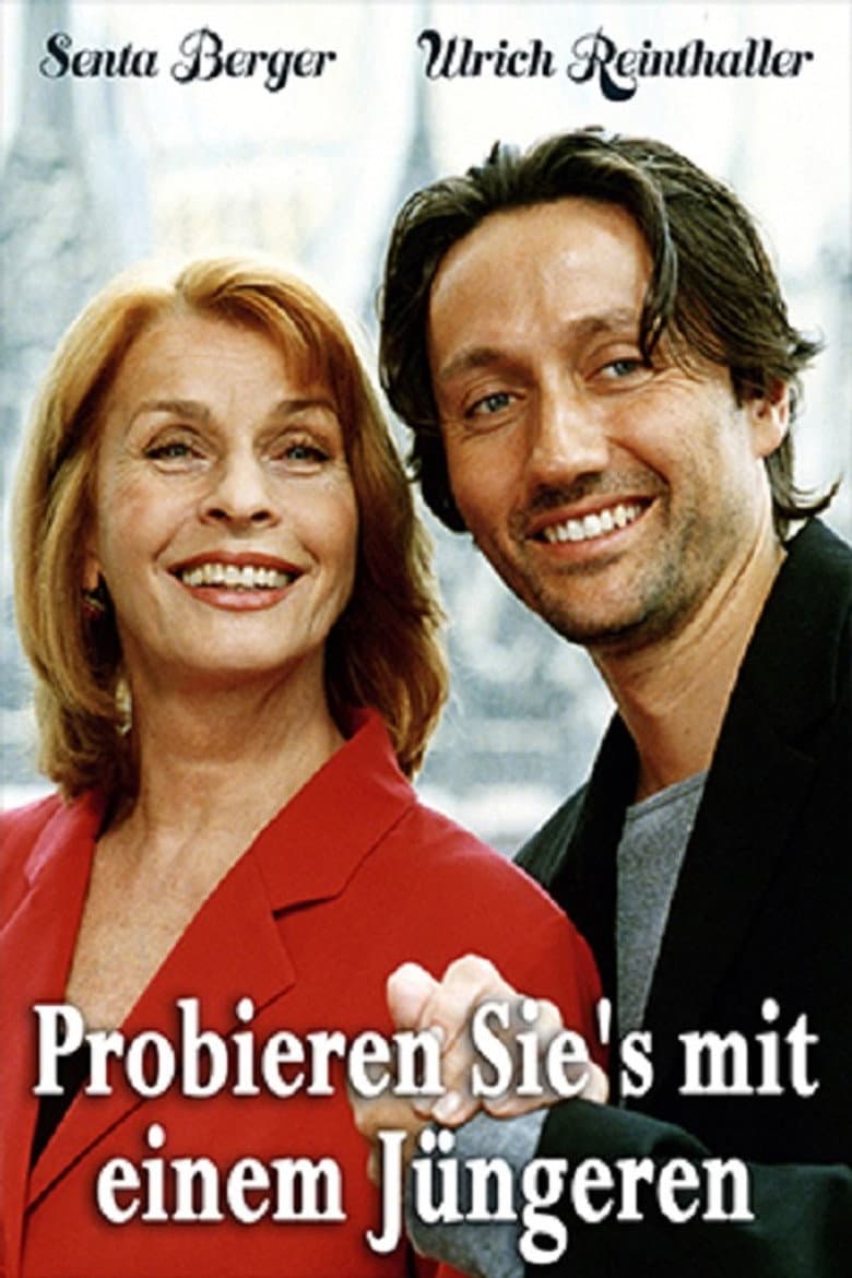 Probieren Sie’s mit einem Jüngeren poster