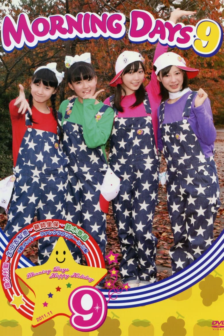 Morning Days 9 Happy Holiday 9ki Member Fukumura Mizuki, Ikuta Erina, Sayashi Riho, Suzuki Kanon FC Tour in Yamanashi poster