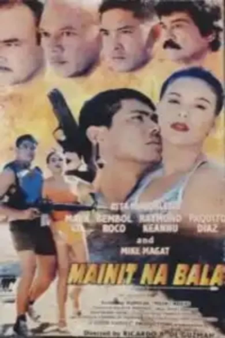 Mainit Na Bala poster