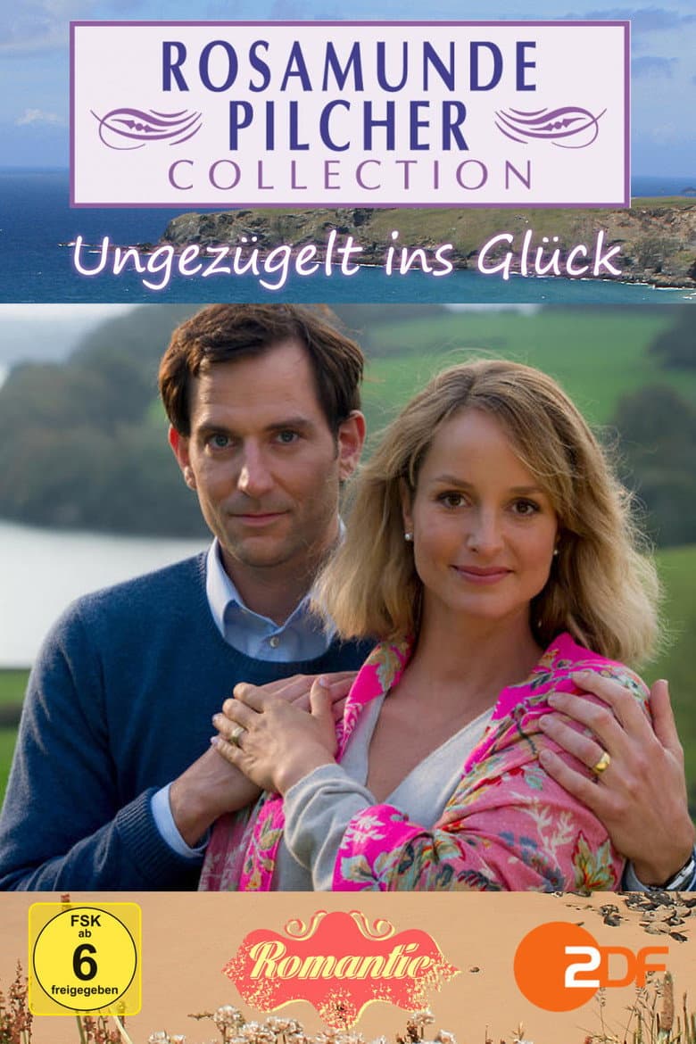 Rosamunde Pilcher: Ungezügelt ins Glück poster