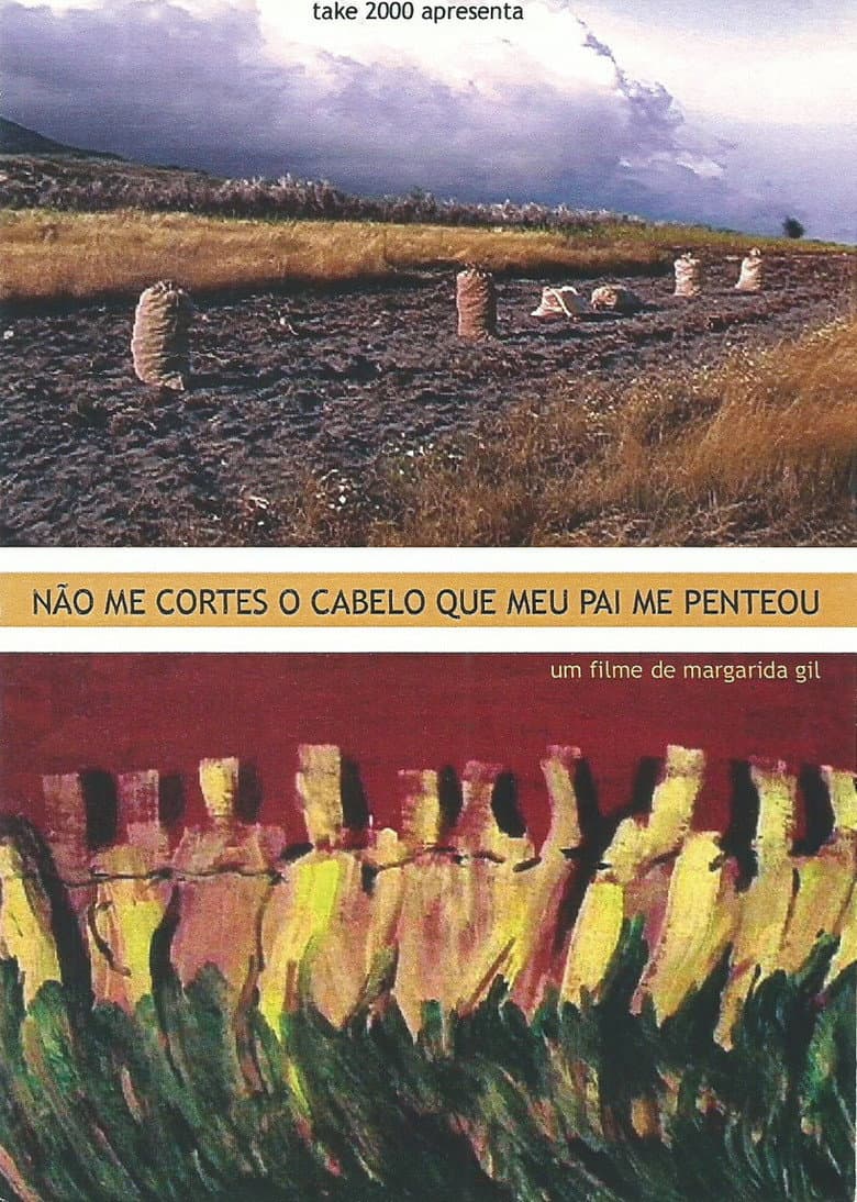 Não Me Cortes O Cabelo Que Meu Pai Me Penteou poster