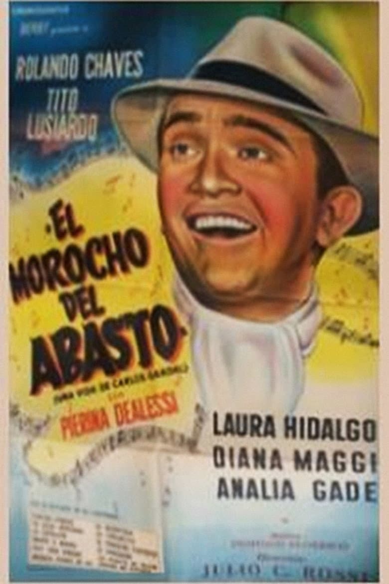 El morocho del Abasto (La vida de Carlos Gardel) poster