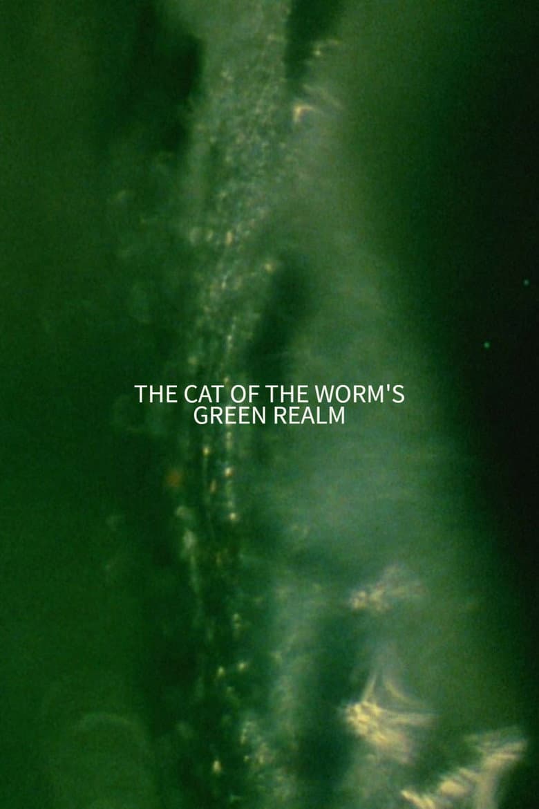 The Cat of the Worm's Green Realm poster