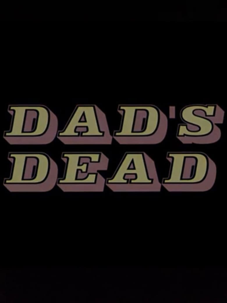 Dad's Dead poster