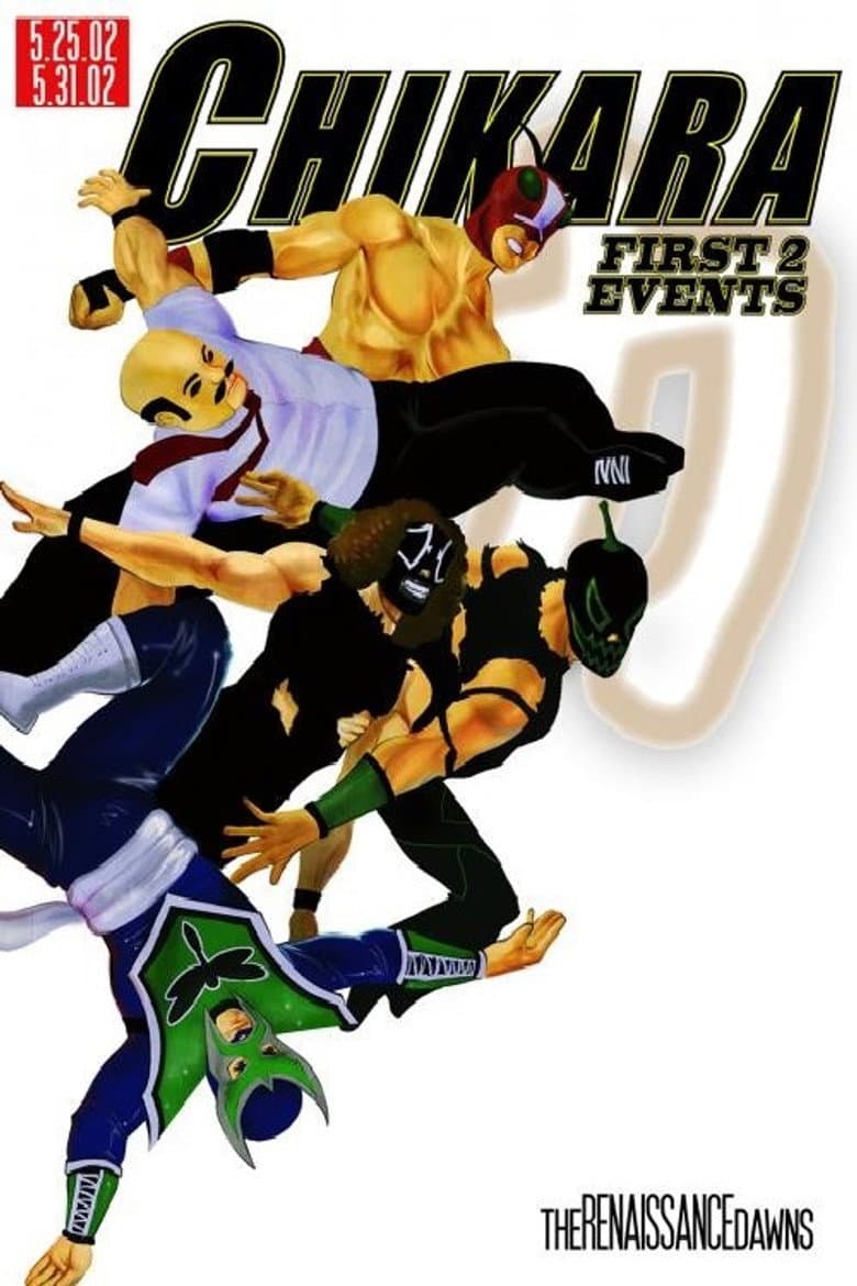 Chikara: The Renaissance Dawns poster