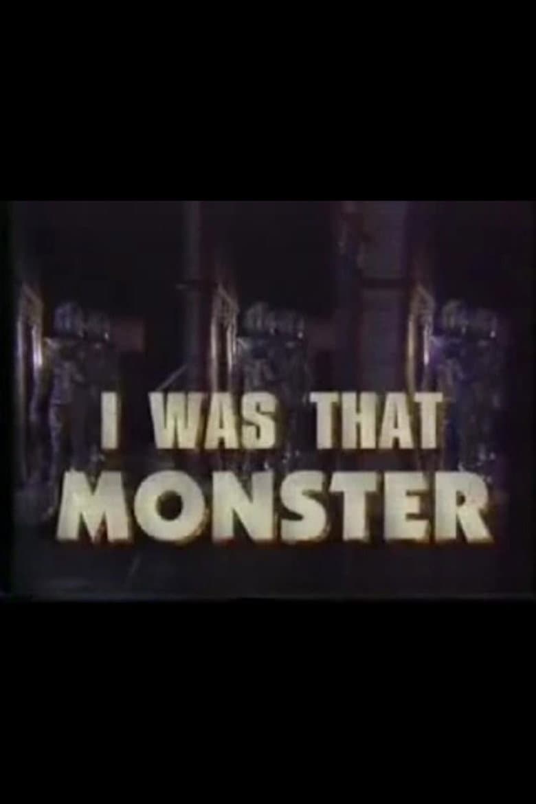 I Was That Monster poster