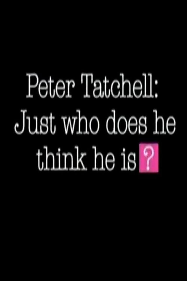Peter Tatchell: Just Who Does He Think He Is? poster