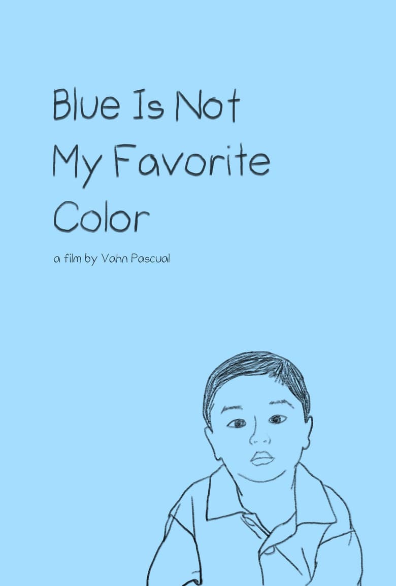 Blue Is Not My Favorite Color poster