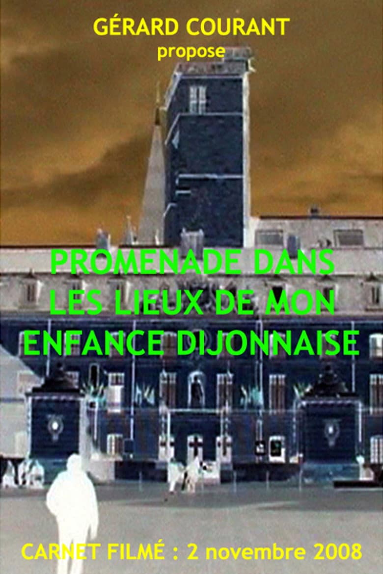 Promenade dans les lieux de mon enfance dijonnaise poster