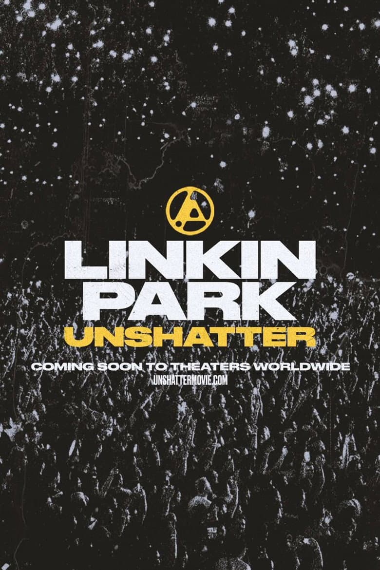 LINKIN PARK: UNSHATTER poster