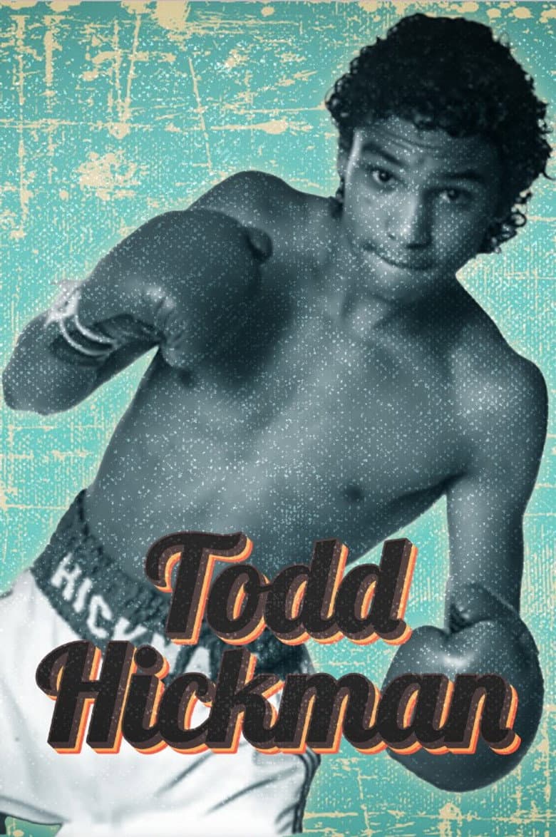 Todd Hickman poster