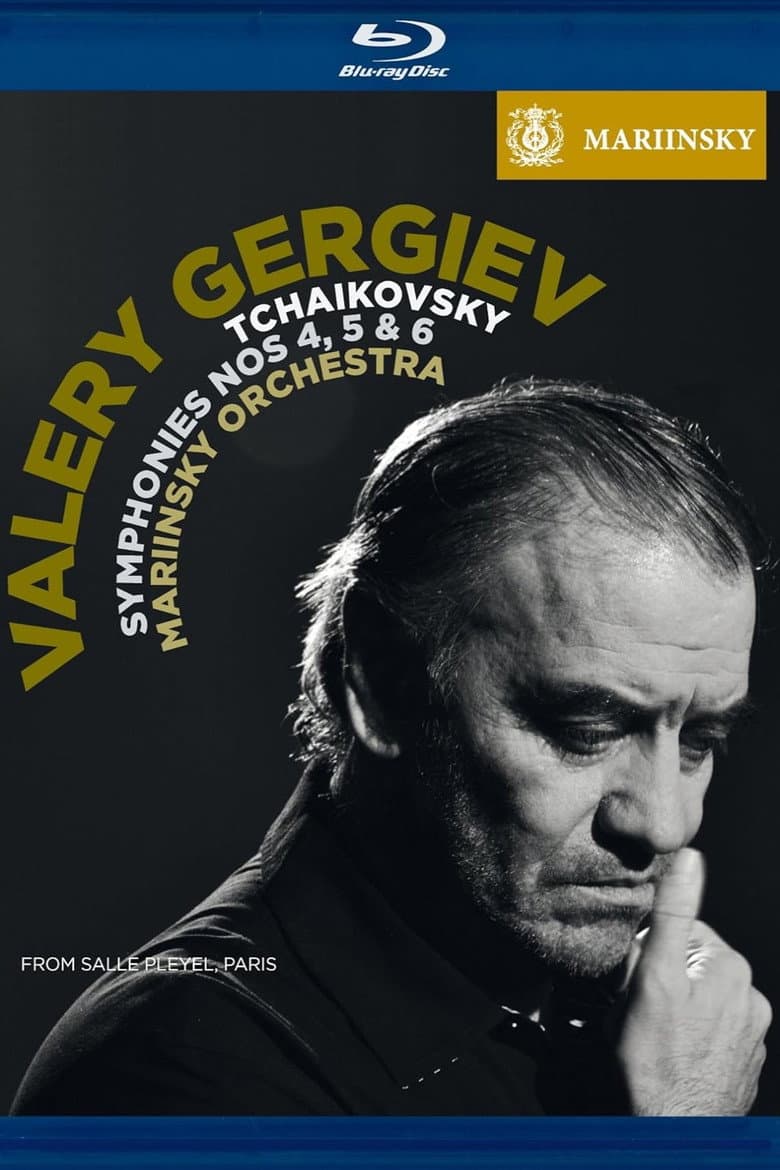 Tchaikovsky: Simphonies 4,5 & 6 - Valery Gergiev poster