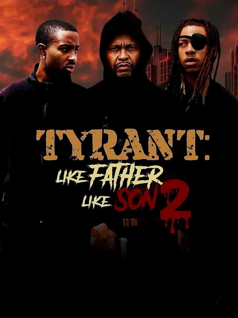 Tyrant Like Father Like Son 2 poster