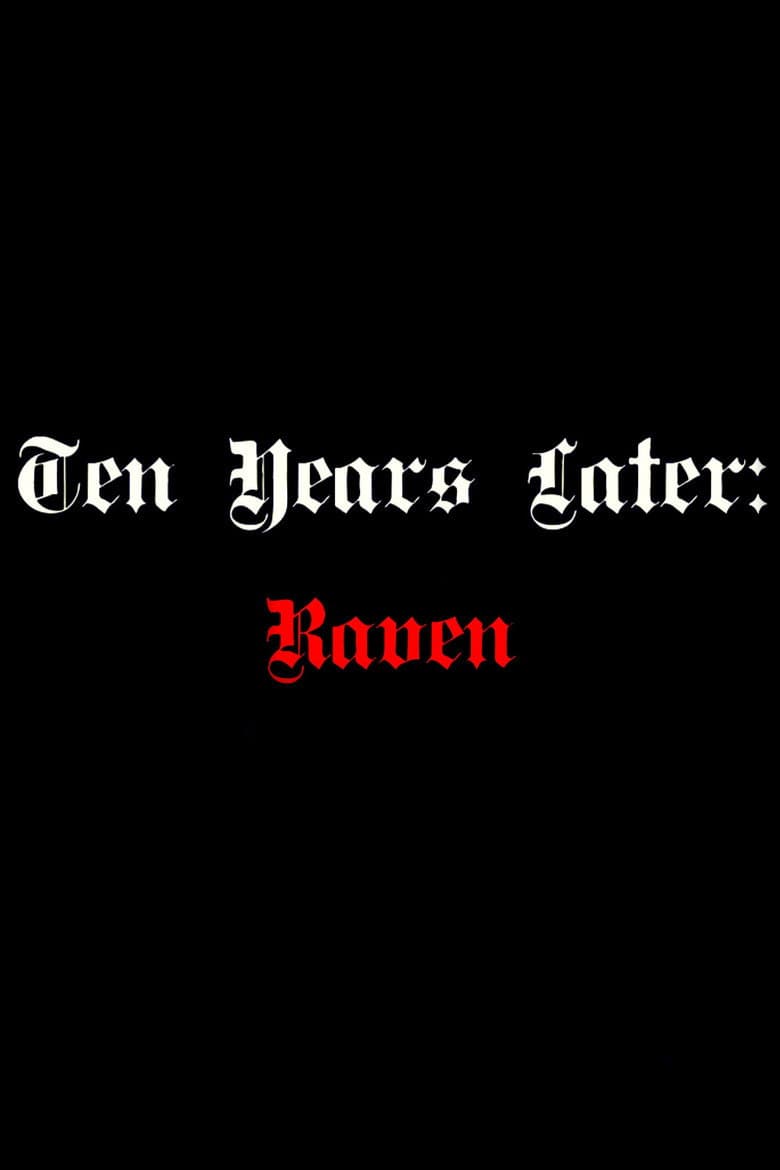 Ten Years Later: Raven poster