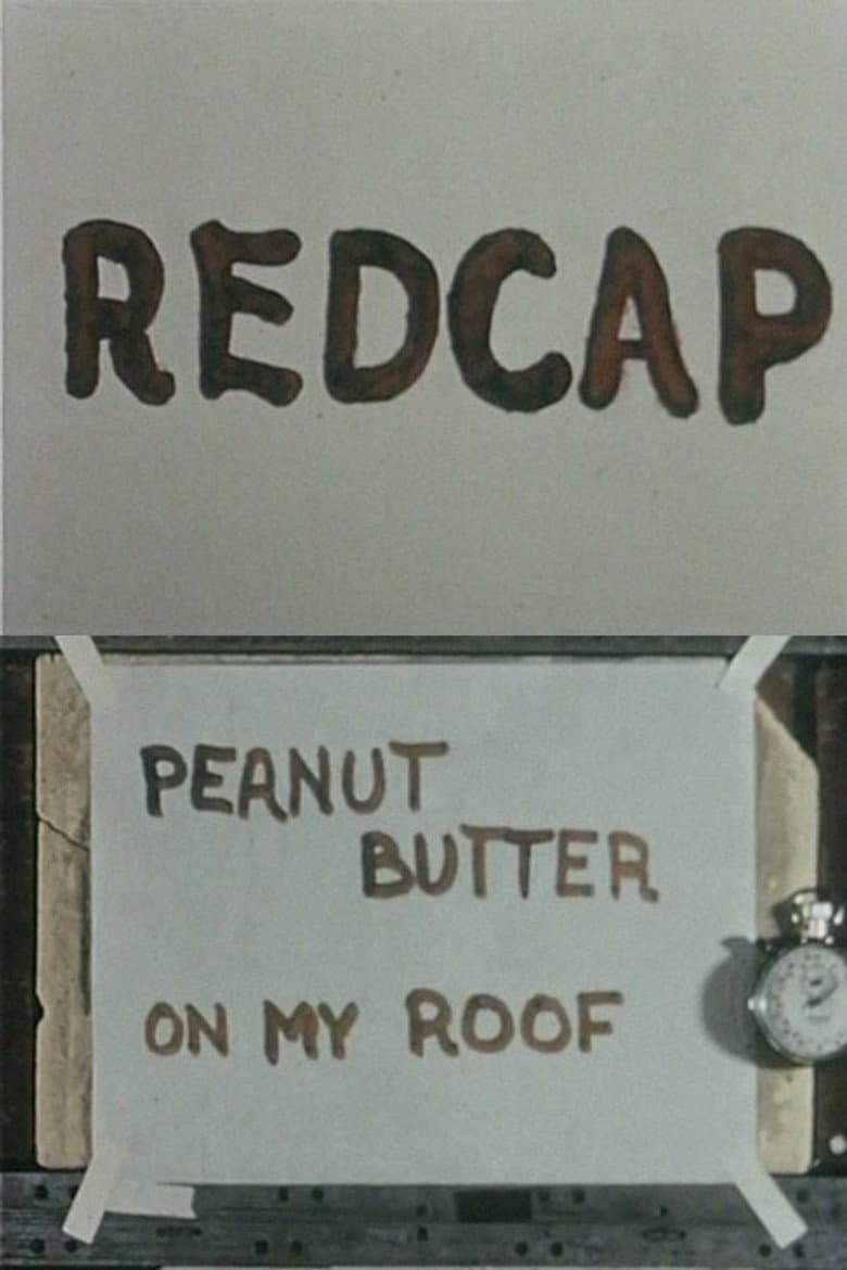 Redcap or Peanut Butter on My Roof poster