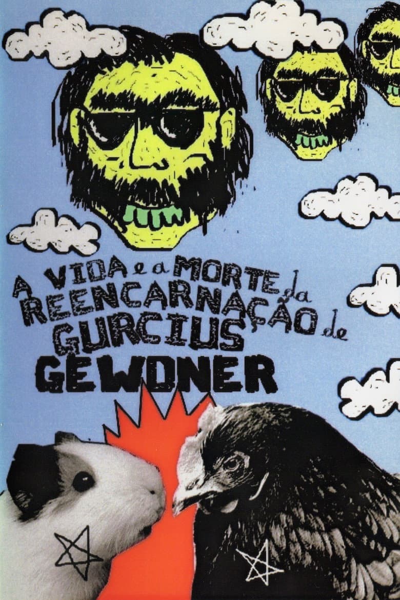 The Life and Death of Reincarnation by Gurcius Gewdner poster