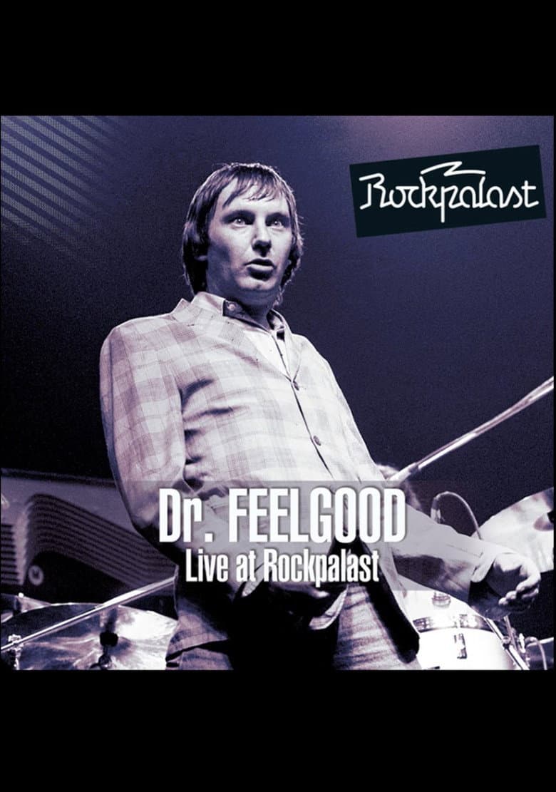 Dr. Feelgood - Live at Rockpalast poster