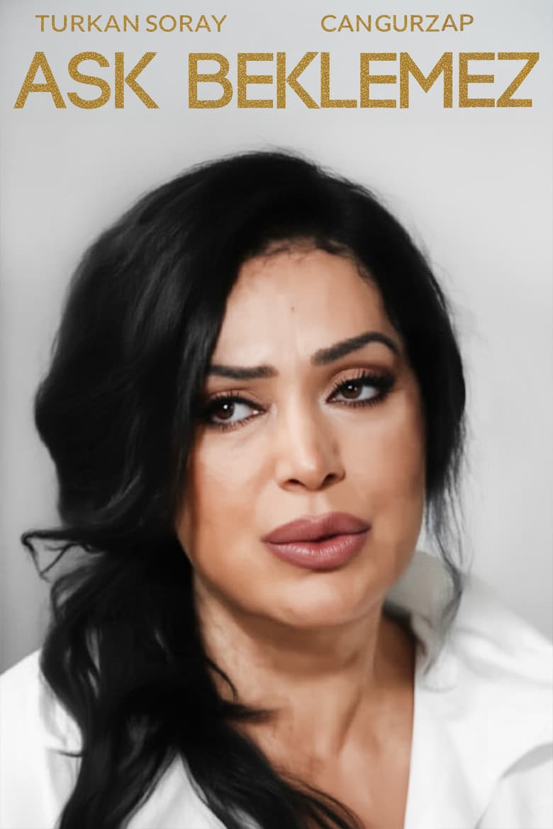 Aşk Beklemez poster