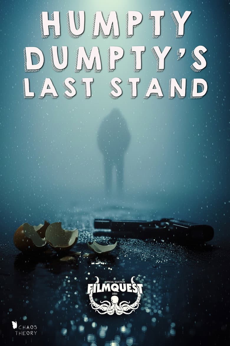 Humpty Dumpty's Last Stand poster