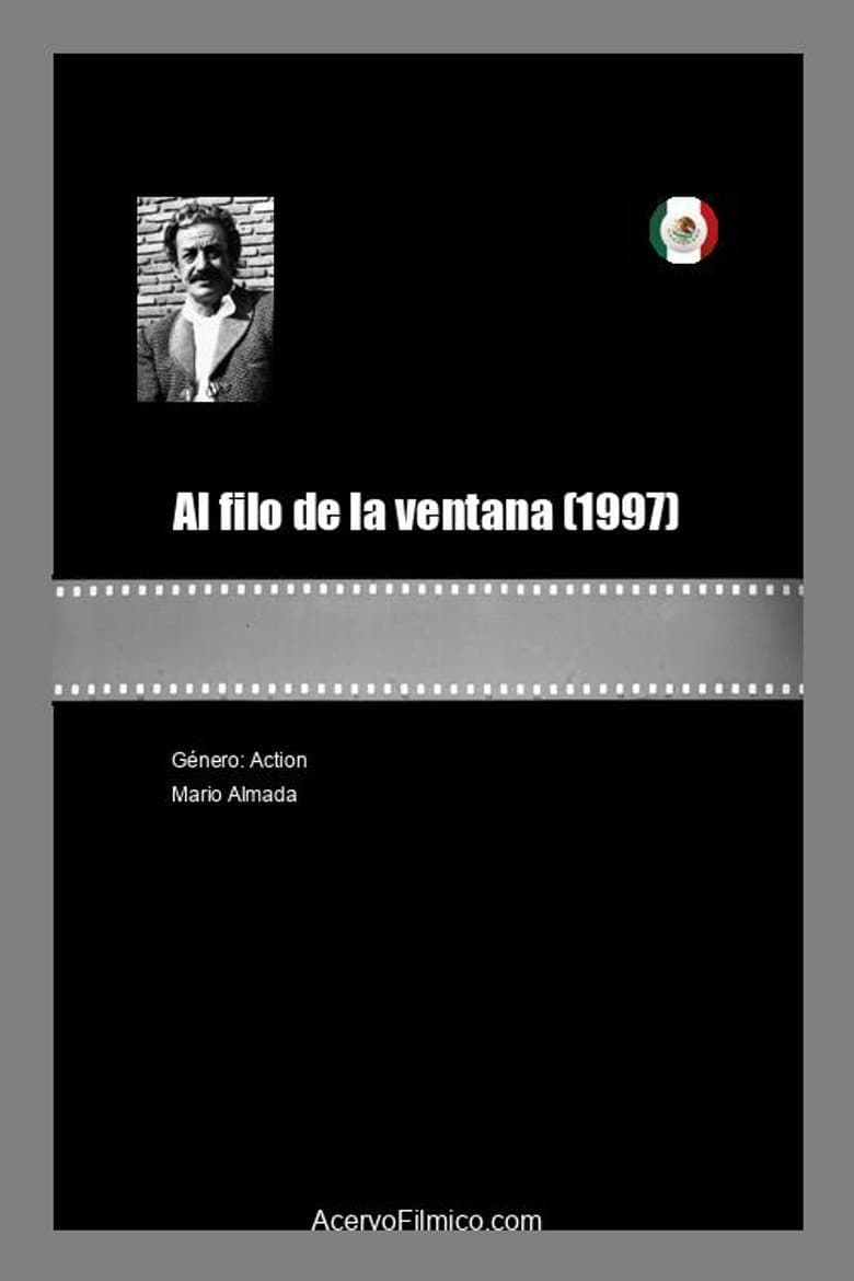 Al filo de la ventana poster