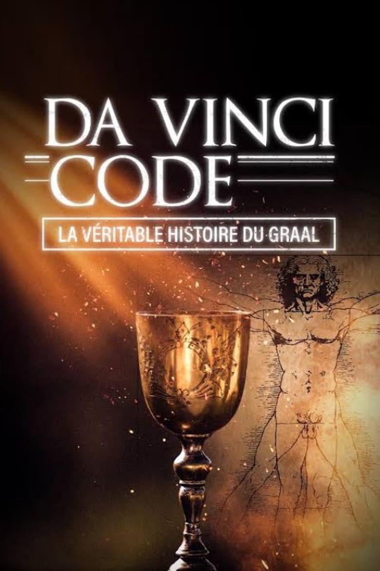 Da Vinci Code : la véritable histoire du Graal poster