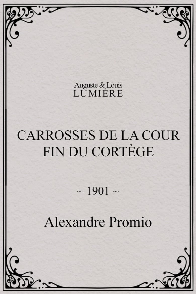 Carrosses de la cour. Fin du cortège poster