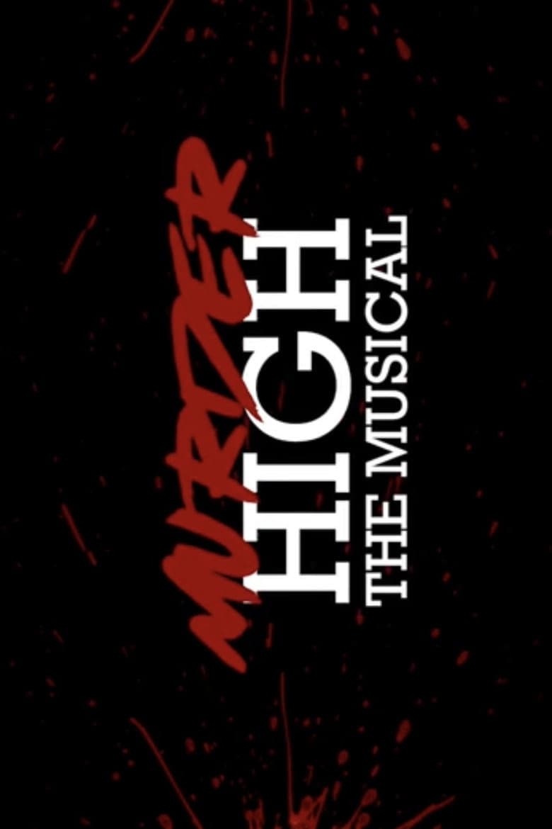 Murder High The Musical poster