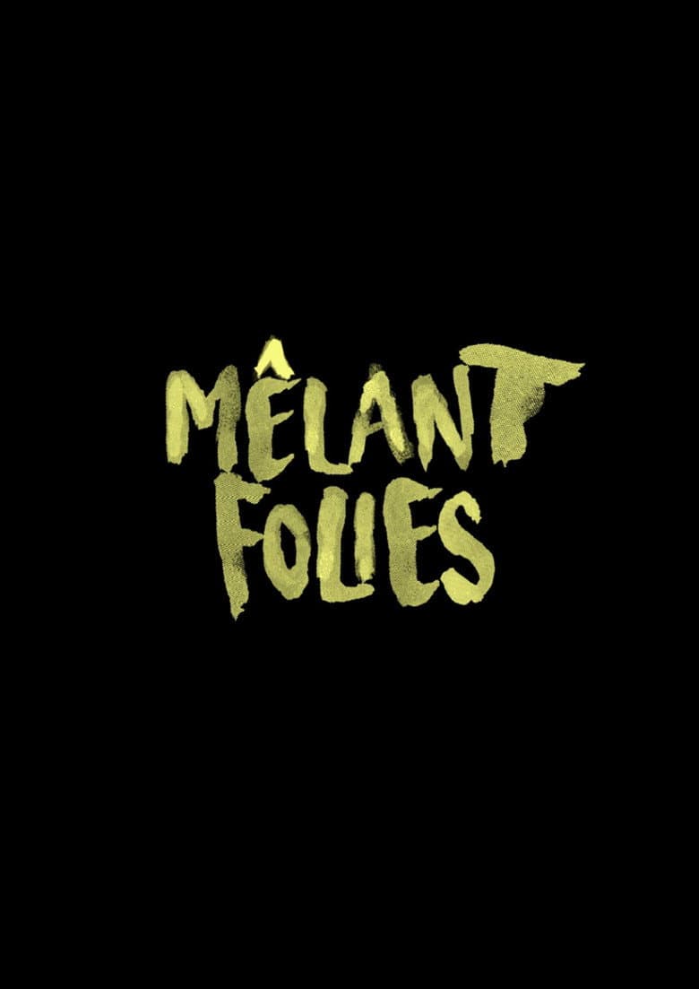 Mêlant Folies poster