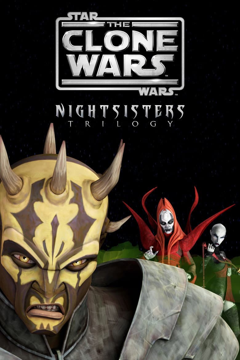 Star Wars: The Clone Wars - The Nightsisters Trilogy poster