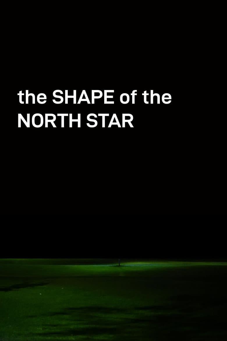 The Shape of the North Star poster