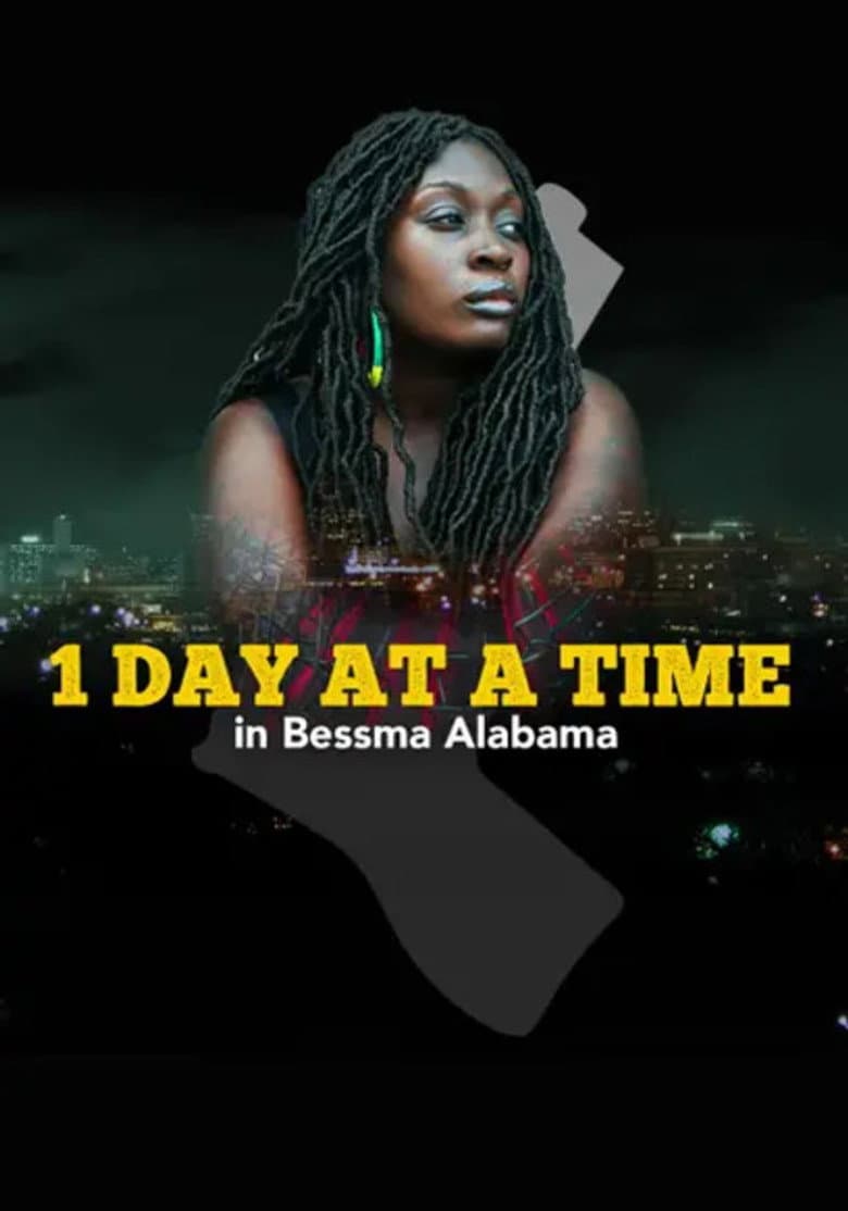 1 Day at a Time in Bessma Alabama poster
