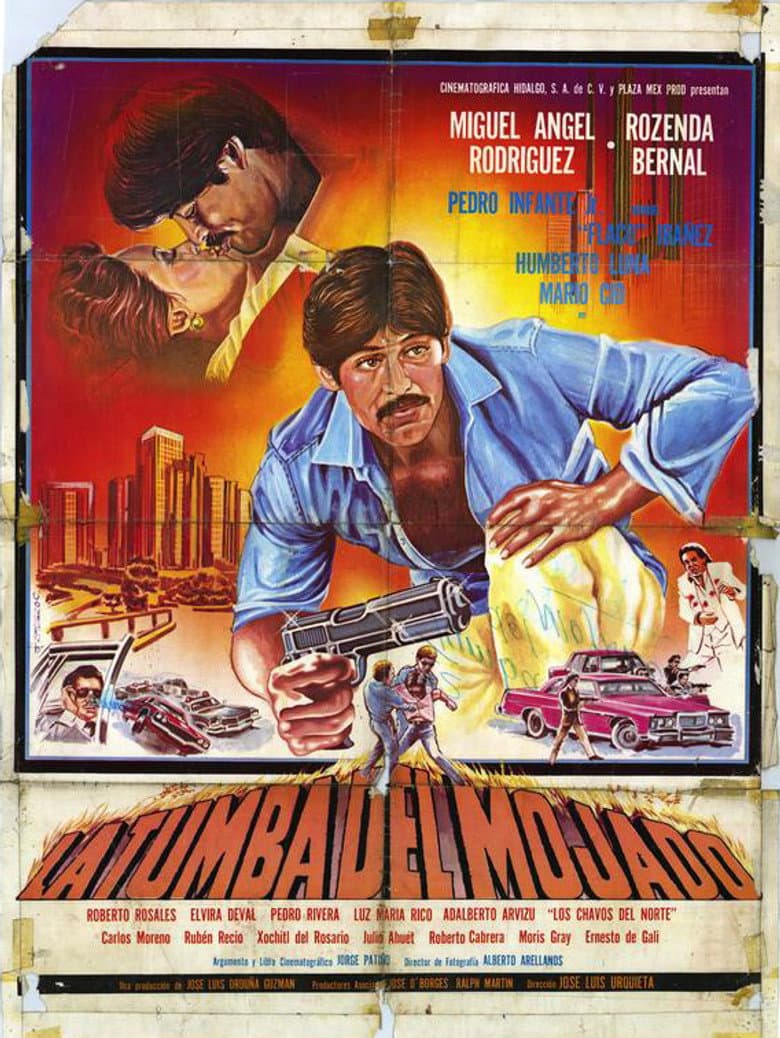 La Tumba Del Mojado poster