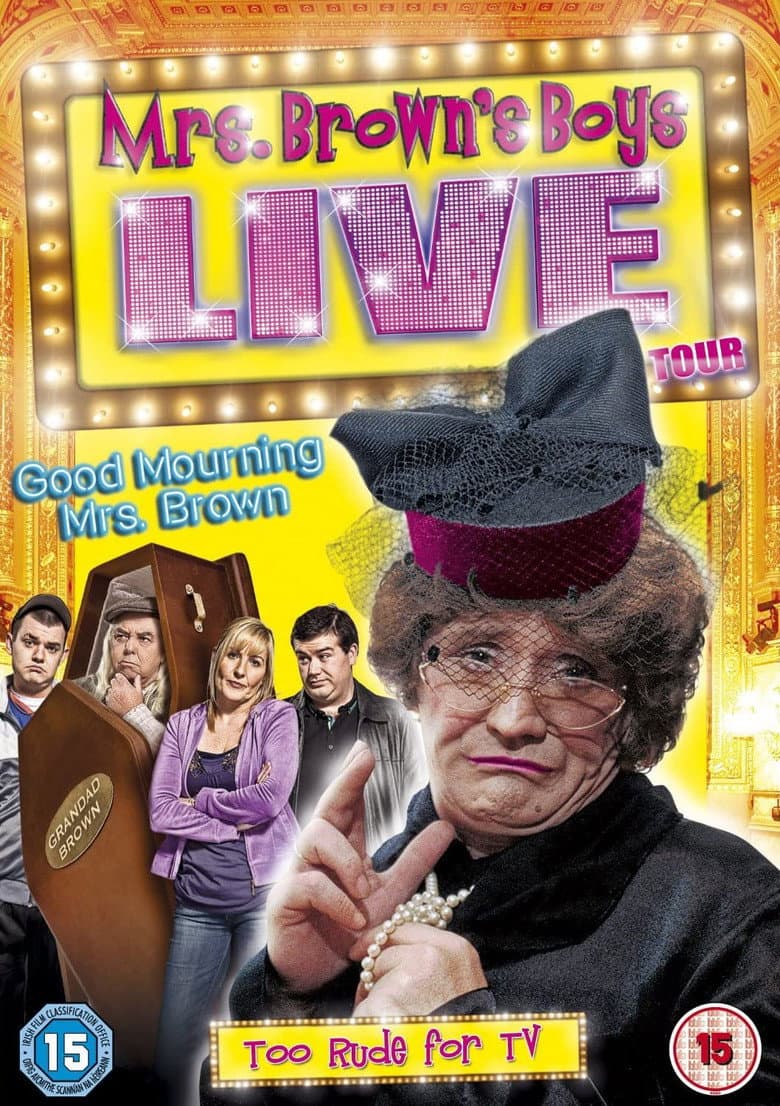 Mrs. Brown's Boys Live Tour: Good Mourning Mrs. Brown poster