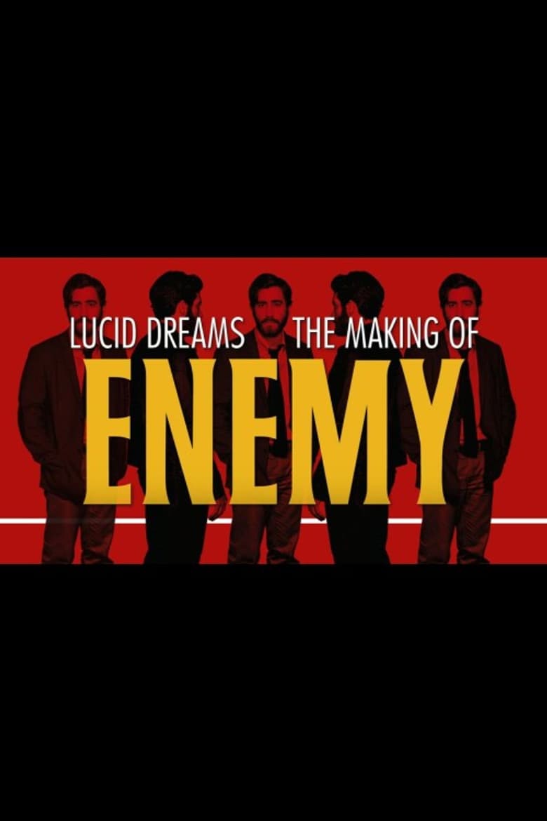 Lucid Dreams: The Making of Enemy poster