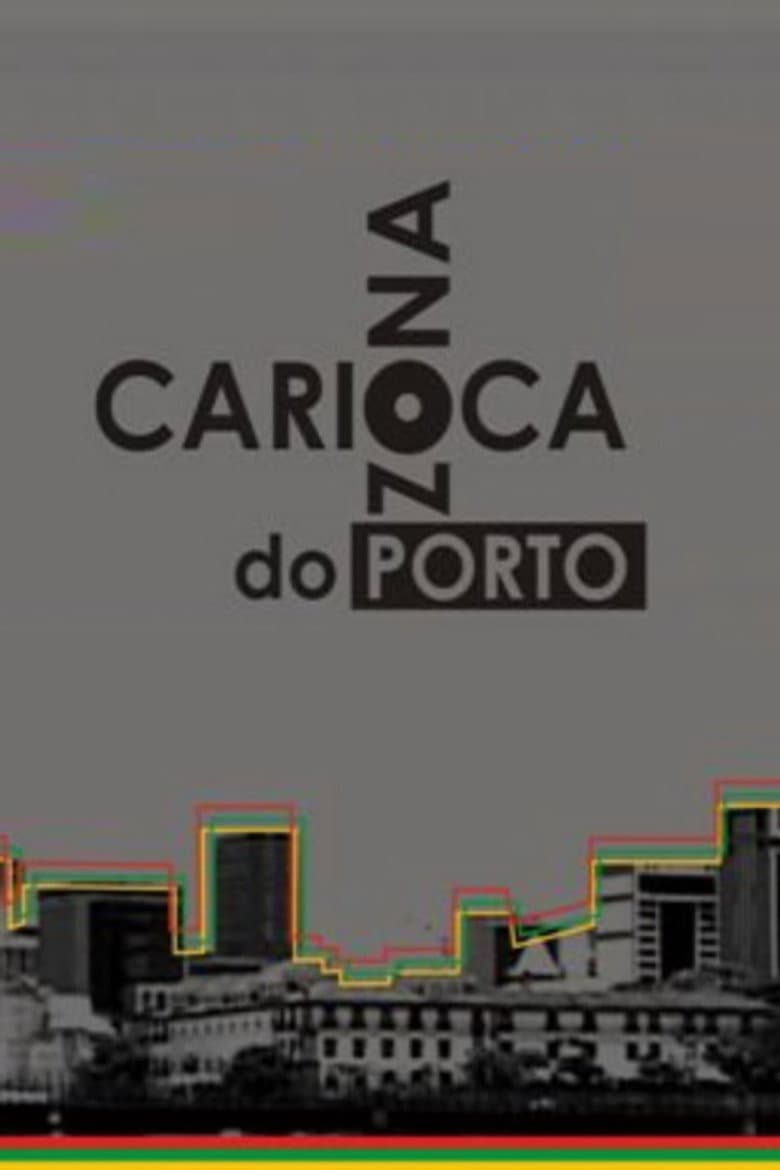 Zona Carioca do Porto poster