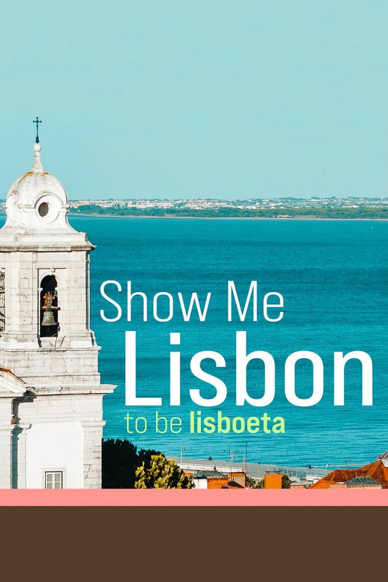 Show Me Lisbon poster