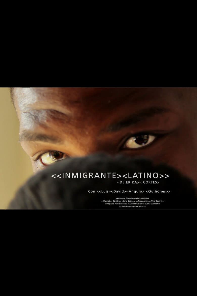 Inmigrante latino poster
