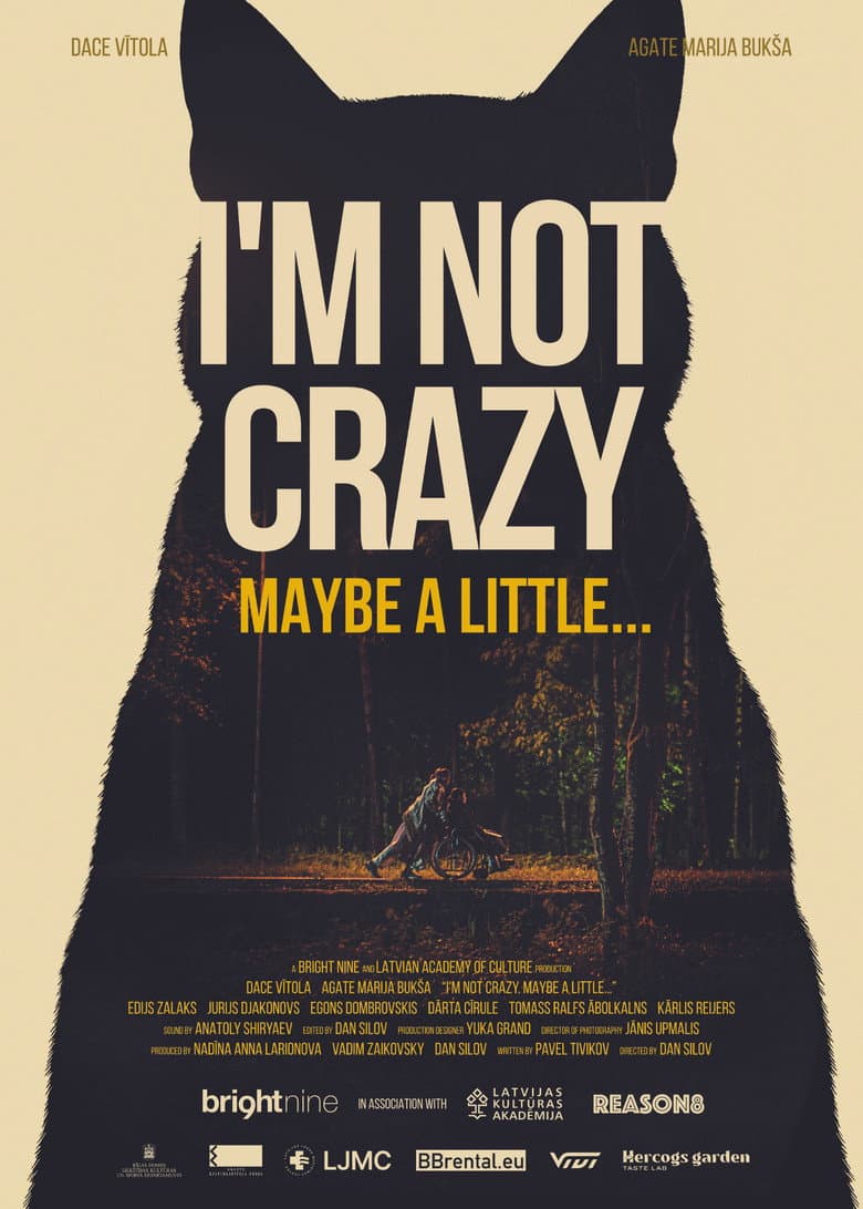 I'm not crazy. Maybe a little... poster