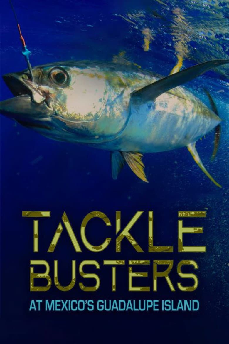 Tackle Busters at Mexico's Guadalupe Island poster