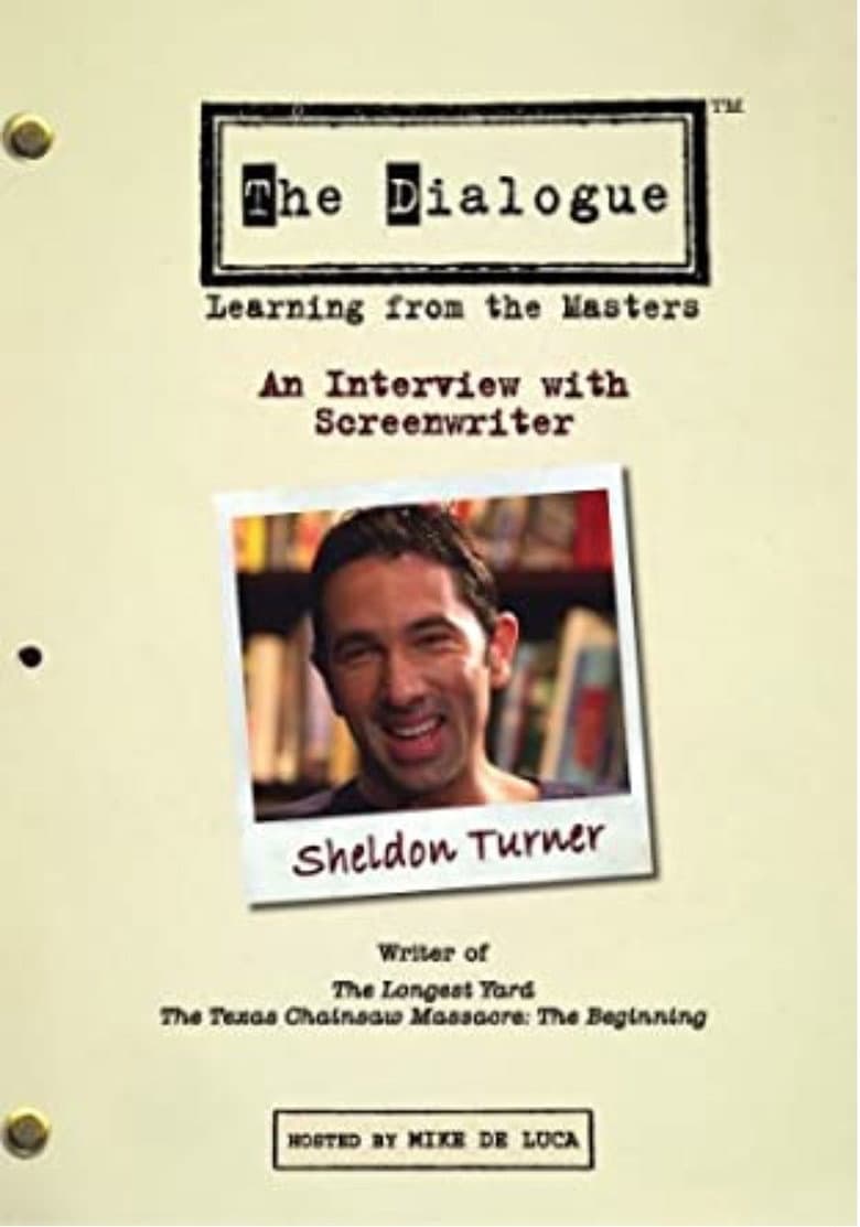 The Dialogue: An Interview with Screenwriter Sheldon Turner poster
