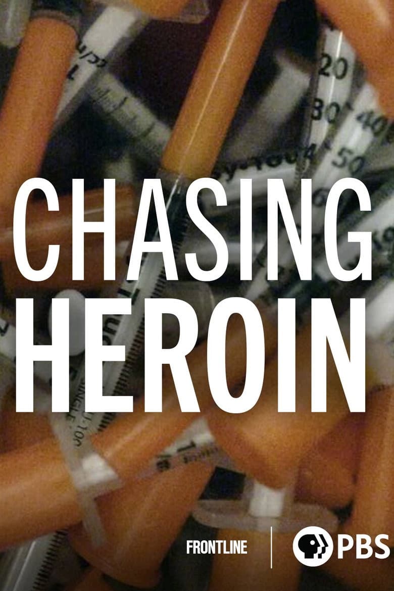 Chasing Heroin poster
