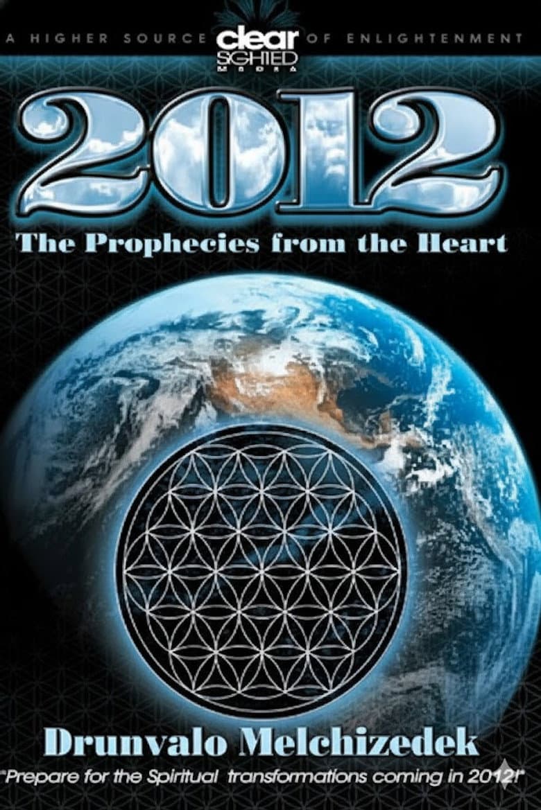 2012 - The Prophecies from the Heart poster
