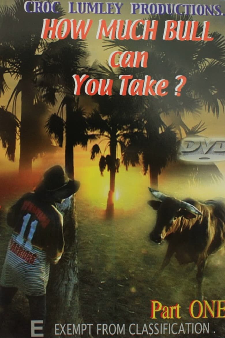 How Much Bull Can You Take - Part One poster