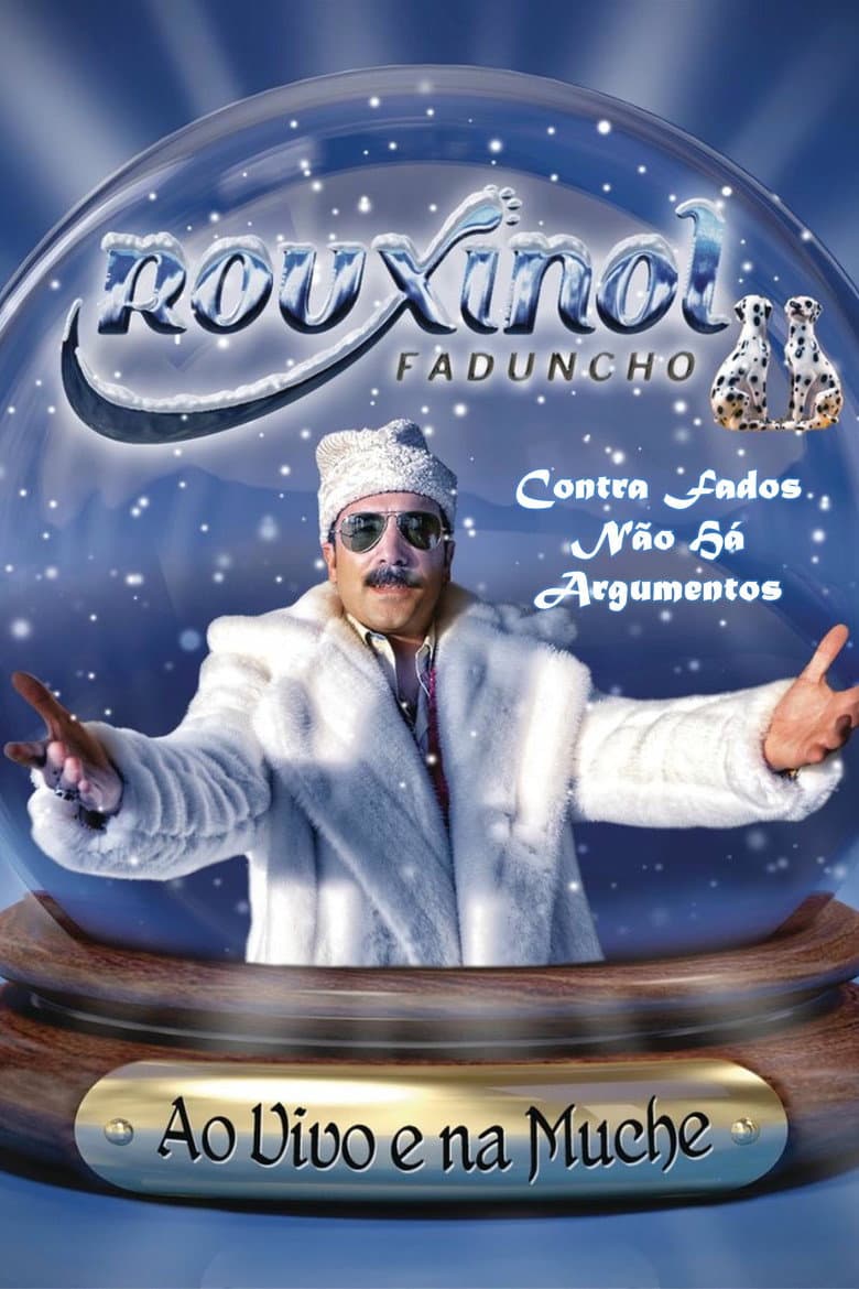 Rouxinol Faduncho: Contra Fados Não Há Argumentos poster