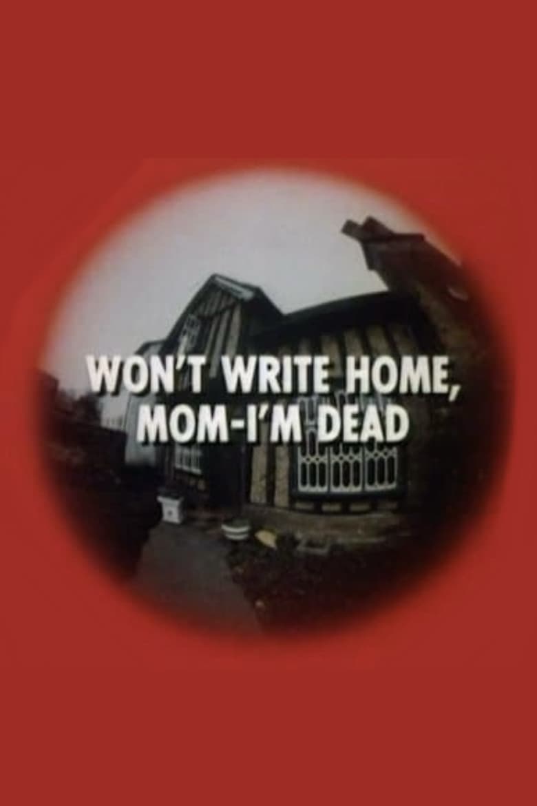 Won't Write Home, Mom–I'm Dead poster