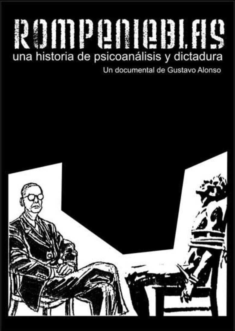 Rompenieblas, una historia de psicoanálisis y dictadura poster