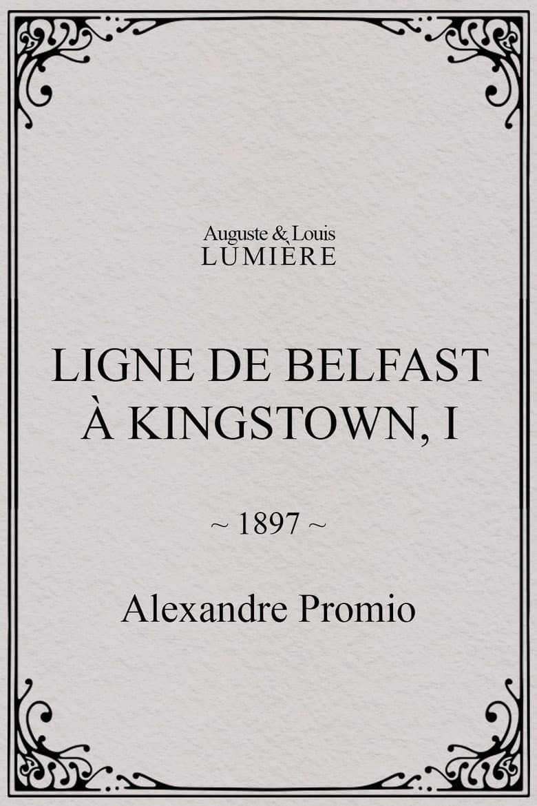 Ligne de Belfast à Kingstown, I poster