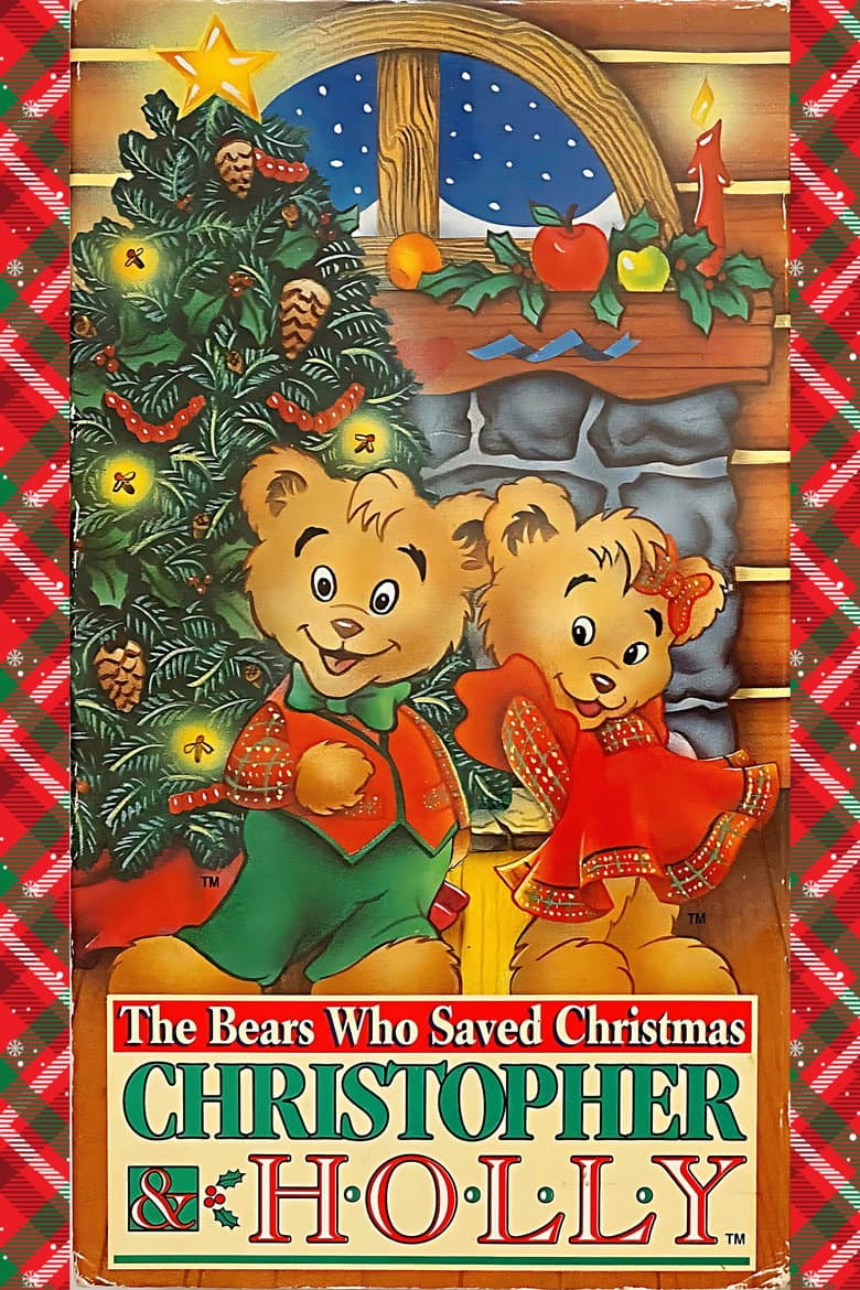 The Bears Who Saved Christmas: Christopher & Holly poster