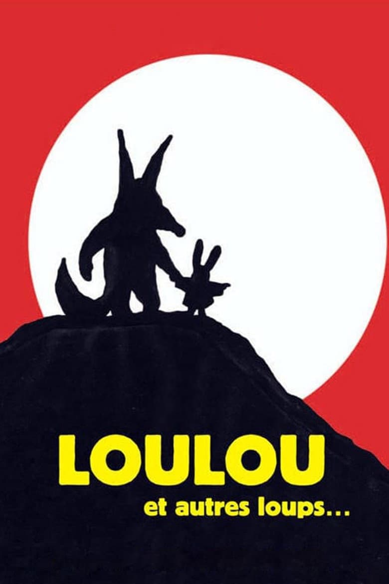 Loulou et autres loups... poster